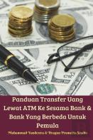 Panduan Transfer Uang Lewat Atm Ke Sesama Bank & Bank Yang Berbeda Untuk Pemula