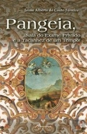 Pangeia, Sala do Exame Privado