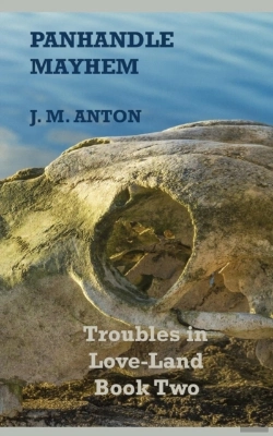 Bertrand.pt - Panhandle Mayhem: Troubles In Love-Land Book Two