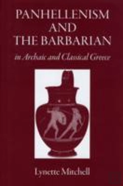Bertrand.pt - Panhellenism And The Barbarian In Archaic And Classical Greece