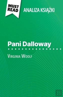 Bertrand.pt - Pani Dalloway Ksiazka Virginia Woolf (Analiza Ksiazki) : Pelna Analiza I Szczególowe Podsumowanie Pracy