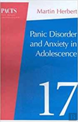 Bertrand.pt - Panic Disorder And Anxiety In Adolescence