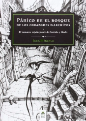 Pánico En El Bosque De Los Corazones Marchitos