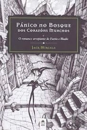 Pánico No Bosque Dos Corazóns Murchos