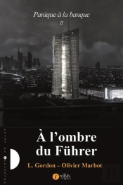 Panique À La Banque Tome 2 ; À L'Ombre Du Führer