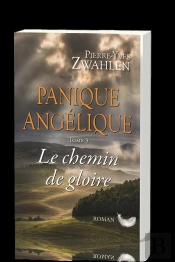 Panique Angélique Tome 3 ; Le Chemin De Gloire