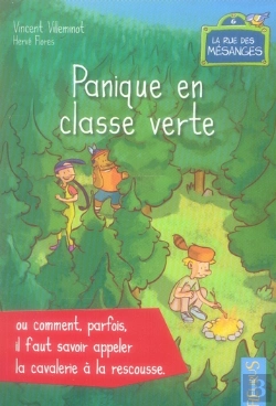 Bertrand.pt - Panique En Classe Verte  Ou Pourquoi Il Faut Savoir Appeler La Cavalerie A La Rescousse