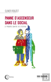 Panne D'Ascenseur Dans Le Social - Une Critique Du Progres A L'Ere De L'Apres-Developpement