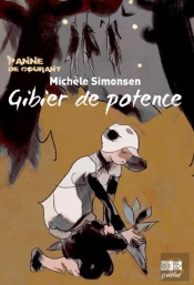 Panne De Courant T.1 : Gibier De Potence