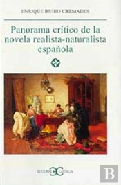 Panorama Crítico De La Novela Realista-Naturalista Española .