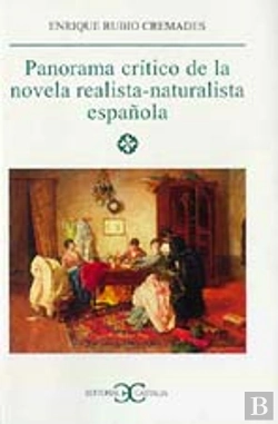 Bertrand.pt - Panorama Crítico De La Novela Realista-Naturalista Española .