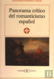 Panorama Crítico Del Romanticismo Español .