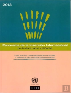 Bertrand.pt - Panorama De La Insercion Internacional De America Latina Y El Caribe 2012-2013 (Spanish)