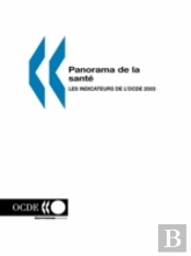 Panorama De La Sant?: Les Indicateurs De L'Ocde 2003
