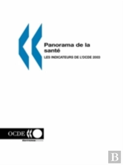 Bertrand.pt - Panorama De La Sant?: Les Indicateurs De L'Ocde 2003