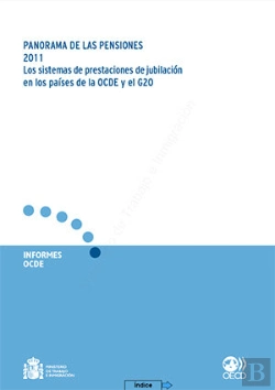 Bertrand.pt - Panorama De Las Pensiones 2011. Los Sistemas De Prestaciones De Jubilación En Los Países De La Ocde