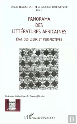Bertrand.pt - Panorama Des Littératures Africaines ; État Des Lieux Et Perspectives