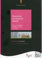 Panorama Du Tourisme Littoral :  Cahier 2 - Analyse De La Demande