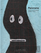 Panorama : Xavier Noiret-Thome Et Henk Visch