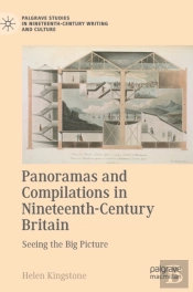 Panoramas And Compilations In Nineteenth-Century Britain