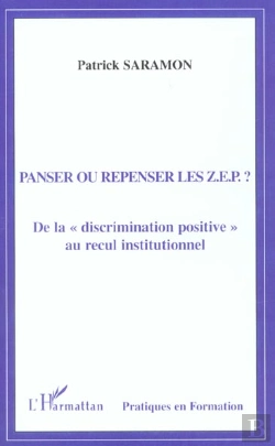 Bertrand.pt - Panser Ou Repenser Les Zep ? De La Discrimation Positive Au Recul Institutionnel