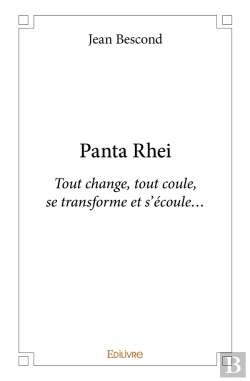 Bertrand.pt - Panta Rhei ; Tout Change, Tout Coule, Se Transforme Et S'Écoule...
