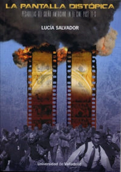 Bertrand.pt - Pantalla Distópica, La. Pesadillas Del Sueño Americano En El Cine Post 11-S