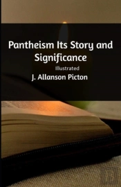 Pantheism Its Story And Significance Illustrated
