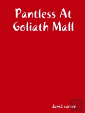 Pantless At Goliath Mall