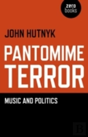 Pantomime Terror - Music And Politics
