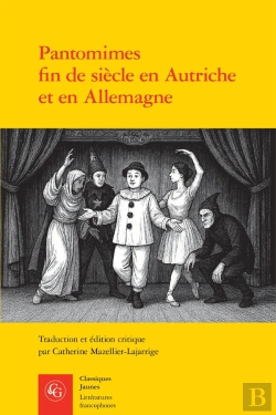 Bertrand.pt - Pantomimes Fin De Siècle En Autriche Et En Allemagne : Textes Et Contextes