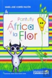 Pantufly Africa Y La Flor