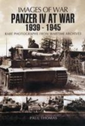 Panzer Iv At War 1939-1945 (Images Of War Series)