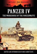 Panzer Iv - The Workhorse Of The Panzerwaffe