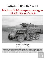 Panzer Tracts No.15-1: Le.S.P.W. (Sd.Kfz.250) Ausf.A & B
