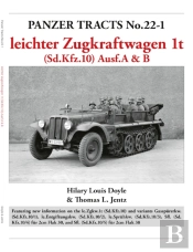 Panzer Tracts No.22-1: Leichter Zugkraftwagen 1t (Sd.Kfz.10) Ausf.A & B