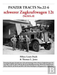 Panzer Tracts No.22-6: Schwerer Zugkraftwagen 12t (Sd.Kfz.8)