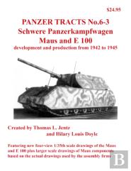 Panzer Tracts No.6-3: Pz.Kpfw. Maus And E-100