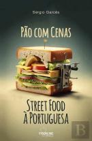 Pão com Cenas - Street Food à Portuguesa