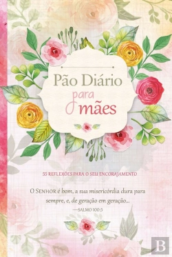Bertrand.pt - Pão Diário Para Mães