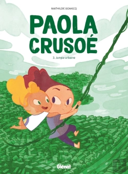 Bertrand.pt - Paola Crusoé Tome 3 : Jungle Urbaine