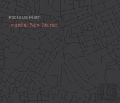 Paola De Pietri: Istanbul New Stories