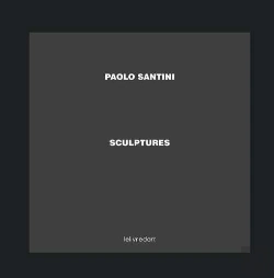 Bertrand.pt - Paolo Santini ; Sculptures