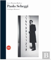 Paolo Scheggi: Catalogue Raisonne /Anglais
