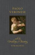 Paolo Veronese And The Nobility Of Painting