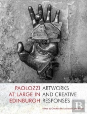 Paolozzi At Large In Edinburgh
