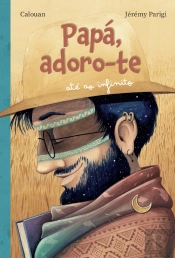 Papá, Adoro-te até ao Infinito