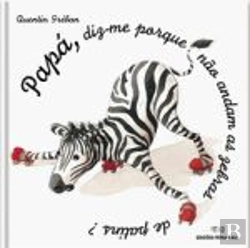 Bertrand.pt - Papá, diz-me porque não andam as zebras de patins!