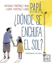 Papá, ¿Dónde Se Enchufa El Sol?