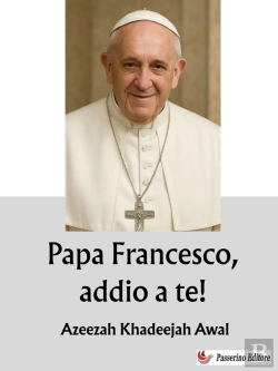Bertrand.pt - Papa Francesco, Addio A Te!